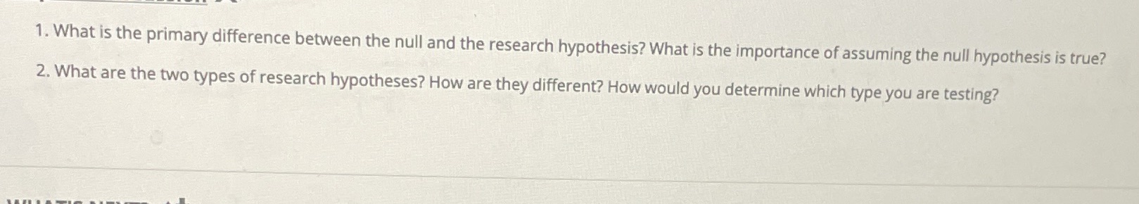 research hypothesis? What is the importance of assuming the null hypothesis is