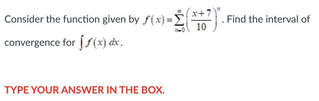 of 11-0 convergence for I f (x) cit. TYPE YOUR ANSWER IN