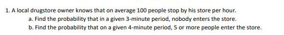 owner knows that on average 100 people stop by his store per