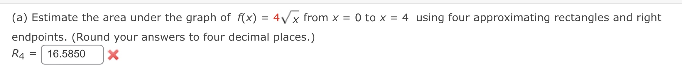 Also please (b) find L4 (a) Estimate the area under the