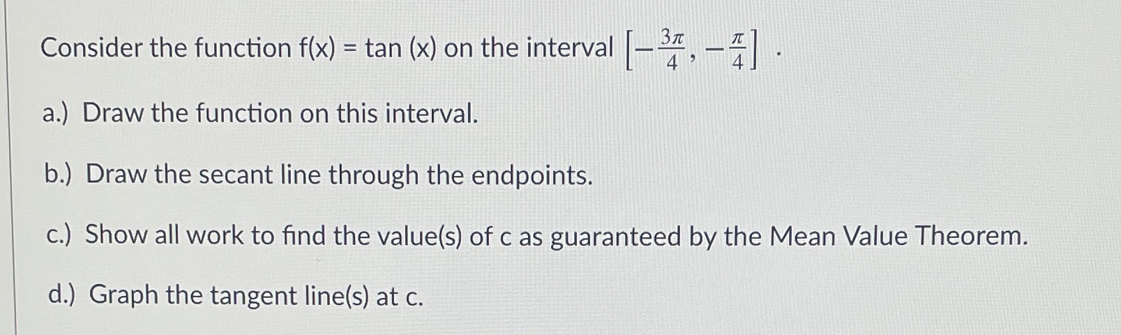 TC 4 4 a.) Draw the function on this interval. b.) Draw