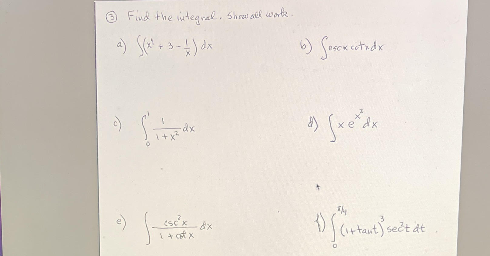 3) Find the integral. Showall work. a ) ( x "