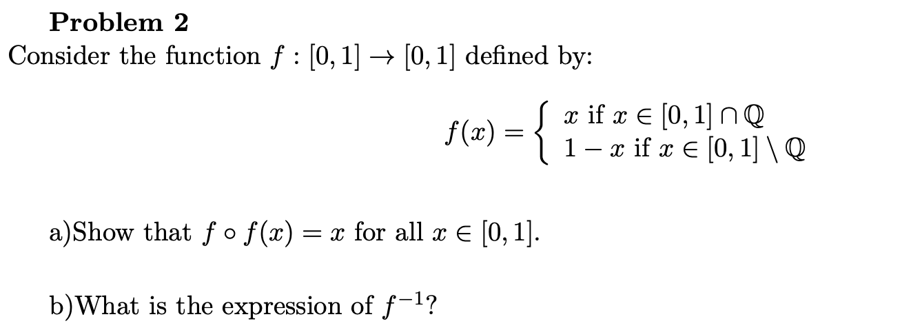  Problem 2 Consider the function f : [0, 1] -> [0,
