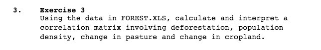 interpret a correlation matrix involving deforestation, population density, change in pasture and