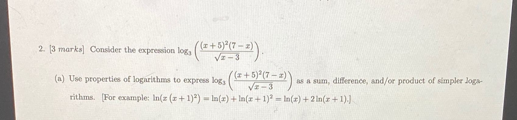 2) Vx - 3 (a) Use properties of logarithms to express log3