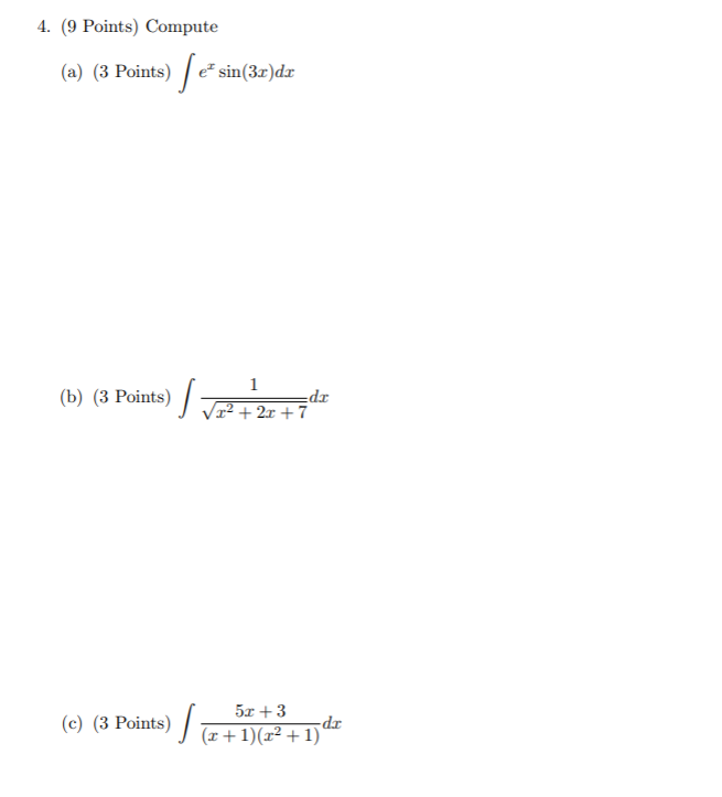 Please help with the following calculus question: 4. (9 Points) Compute