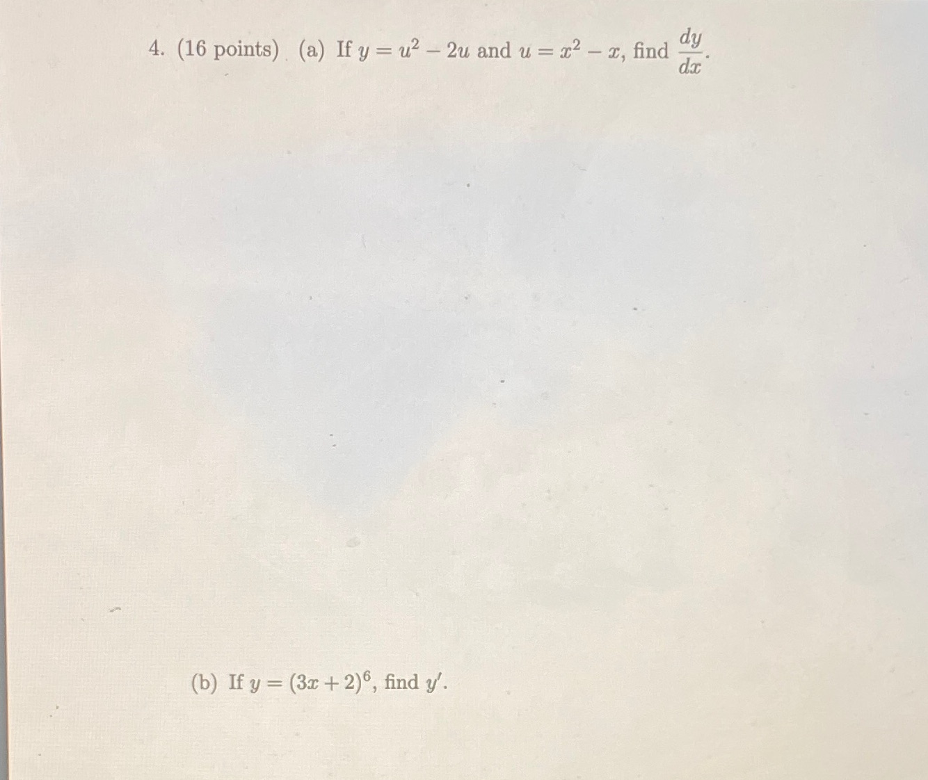 u = x2 - x, find dy dx (b) If y =