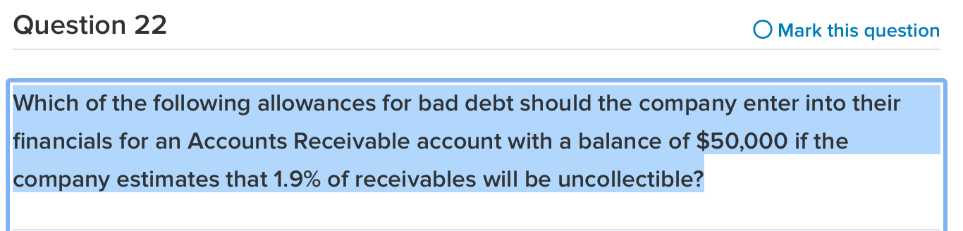 Question 22 O Mark this question Which of the following allowances for