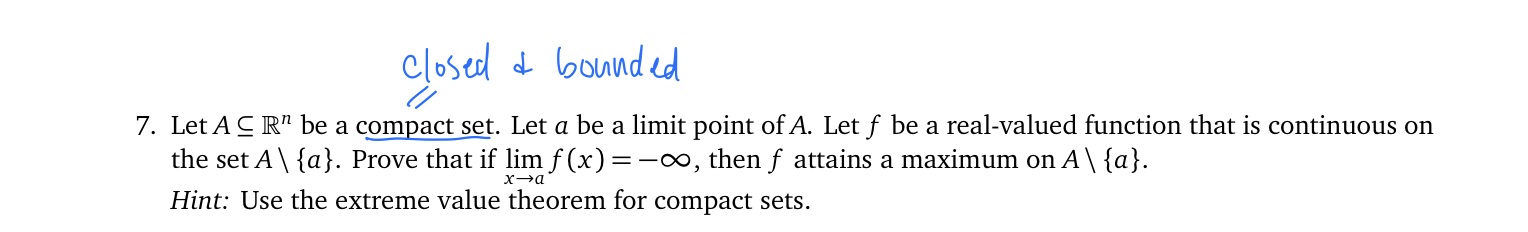 closed a bounded 7. Let A C R" be a compact