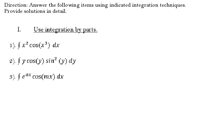answer with solution Direction: Answer the following items using indicated integration