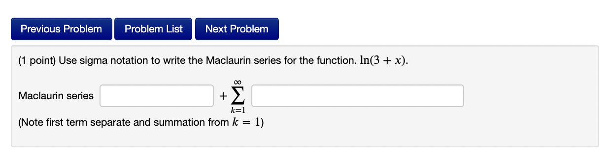 to write the Maolaurin series for the function. 1n(3 + x). 00