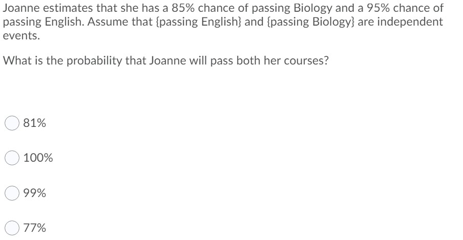  Help needed with probability question: Joanne estimates that she has a