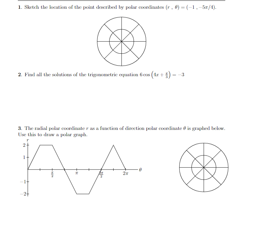 1. Sketch thc location of thc point. described by polar coordinates (v