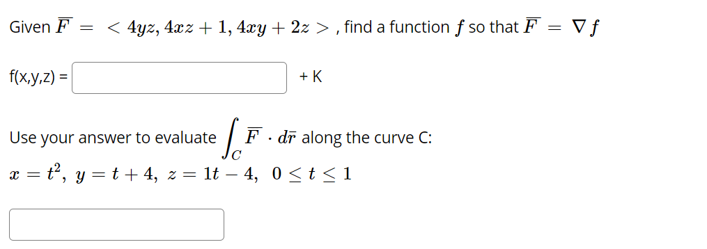 Given F = , find a function f so that F