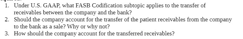 the transfer of receivables between the company and the bank? 2. Should