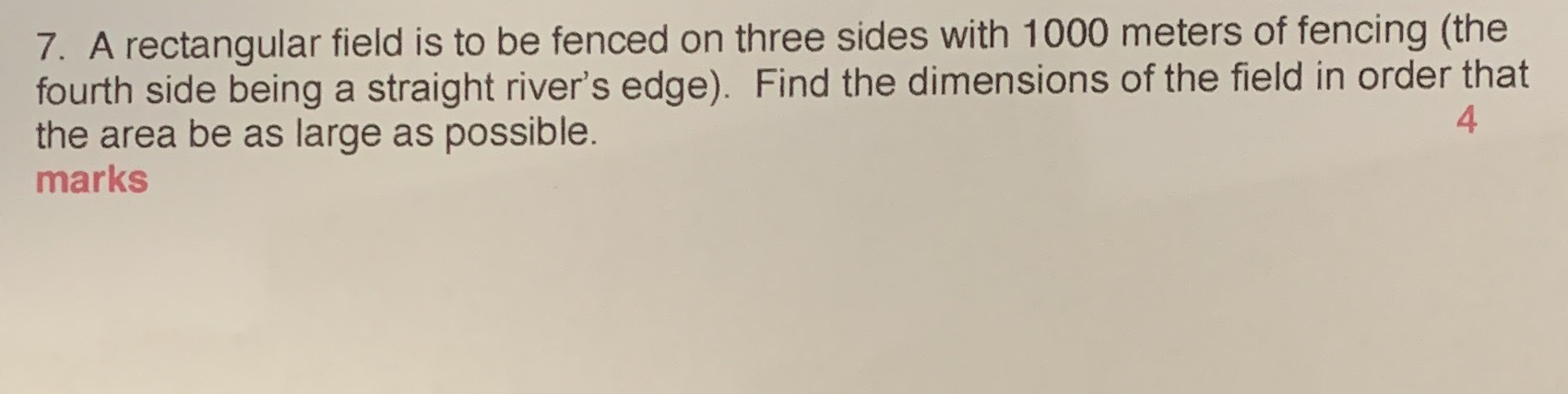 with 1000 meters of fencing (the fourth side being a straight river's