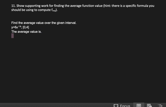 11. Show supporting work for finding the average function value (hint: