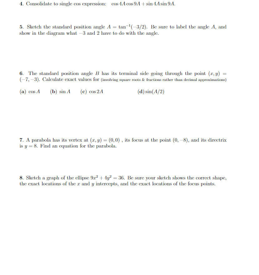 4. Consolidate to single cos expression: coy; 'IA cos9A + sin 4