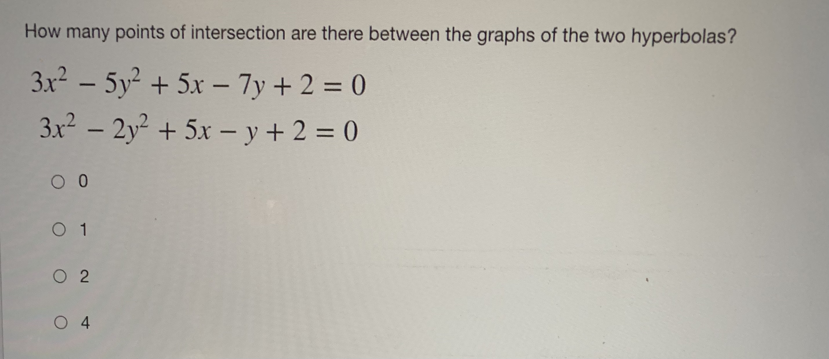 the two hyperbolas? 3x2 - 5y2 + 5x - 7y + 2=0