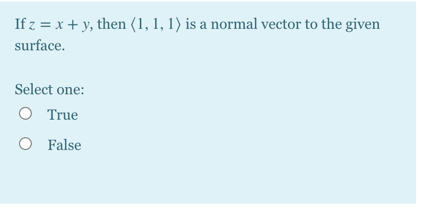  Calculus three true and false question today need to be answered