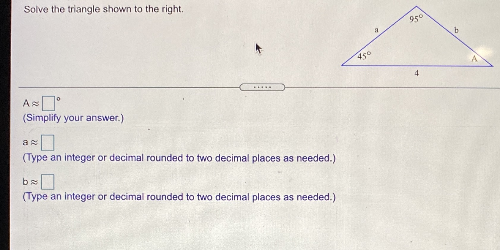  I need help on this question Solve the triangle shown to