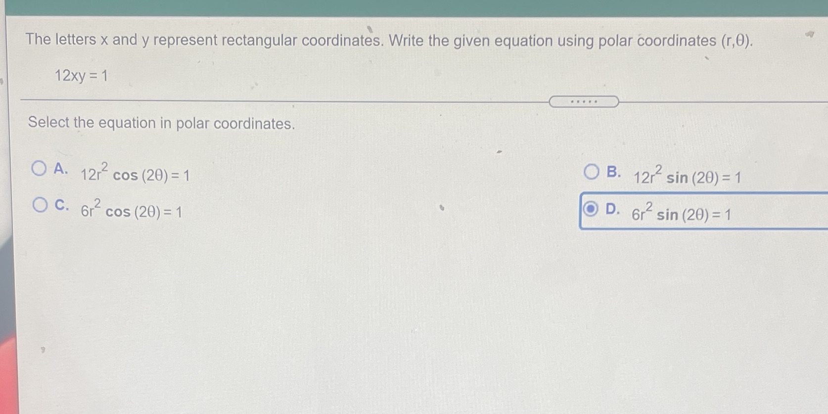  Need help The letters x and y represent rectangular coordinates. Write