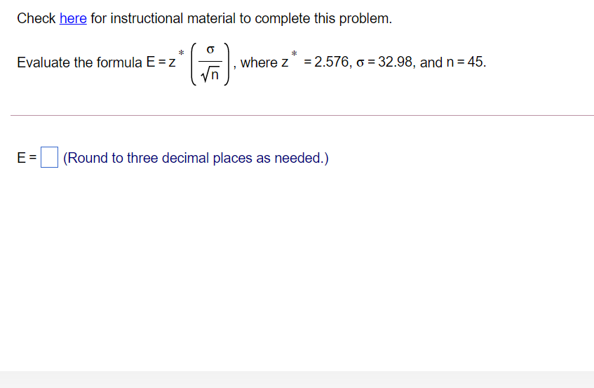 1; Evaluate the formula E = z [] , where z =