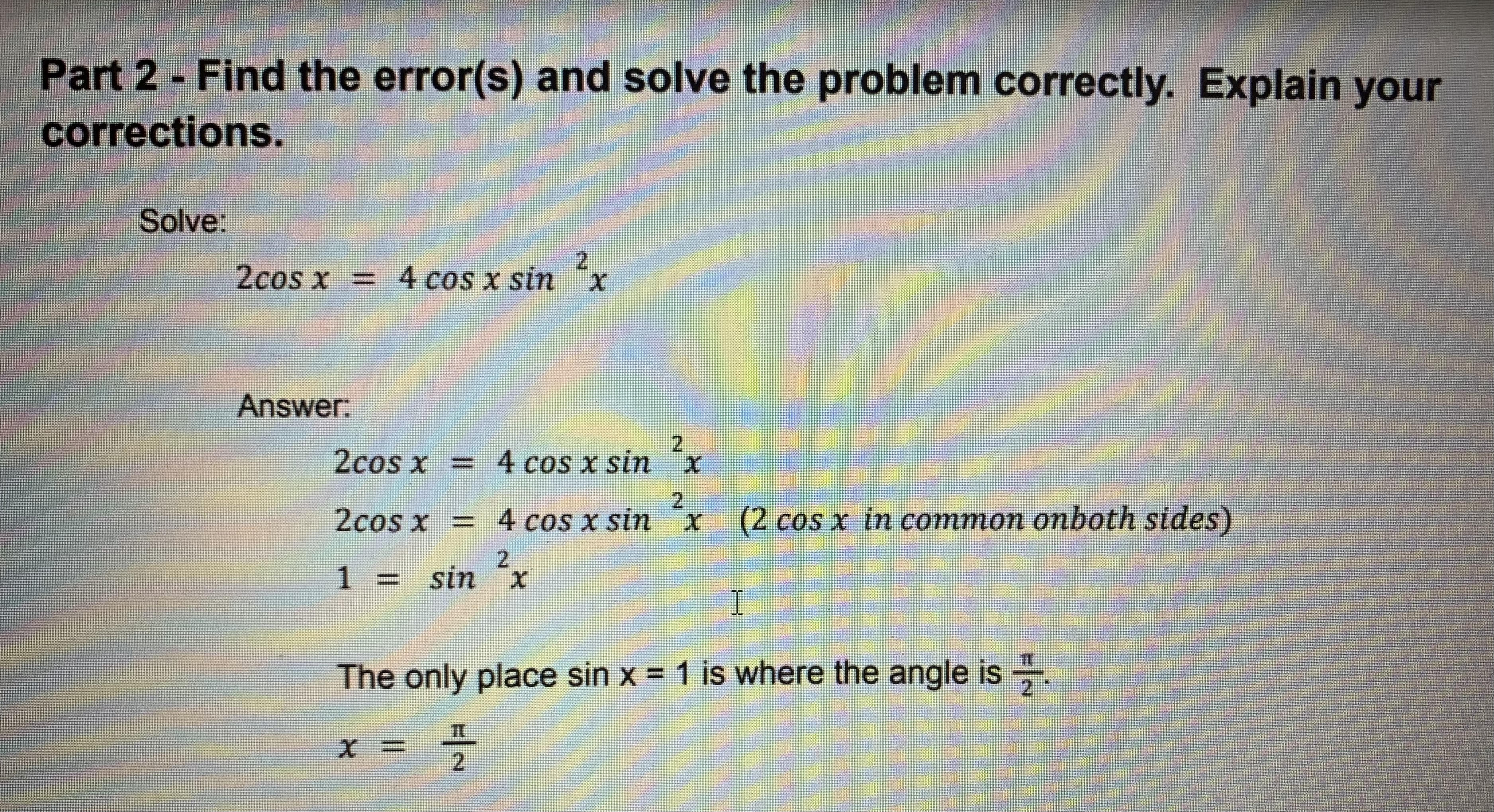  Part 2 - Find the error(s) and solve the problem correctly.