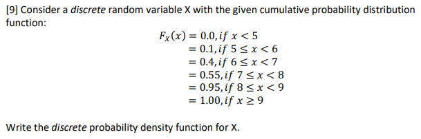[9] Consider a discrete random variable X with the given cumulative probability