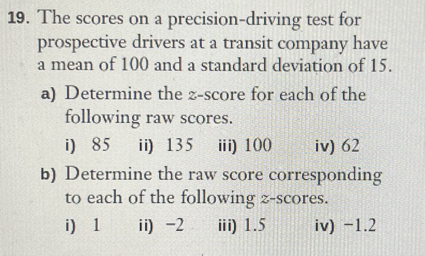 9. The scores on a precision-driving O prospective drivers at a transit