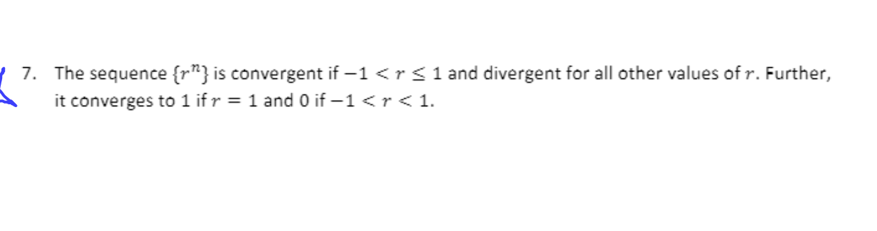 7. The sequence (r n ) is convergent if I < r