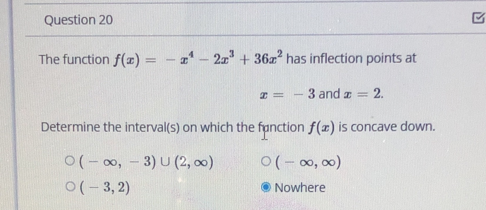 Question 20 The function f(@) = -c - 2 + 36x2
