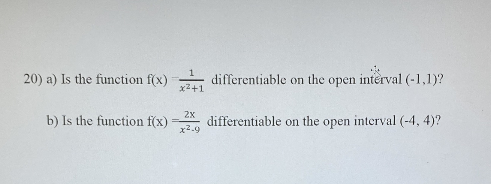 interval (-1,1)? x2+1 b) Is the function f(x) 2X x2.9 differentiable on