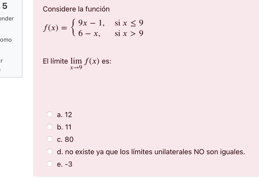 5 Considere la funcin )nder f(x) = omo El limite lim f(x)
