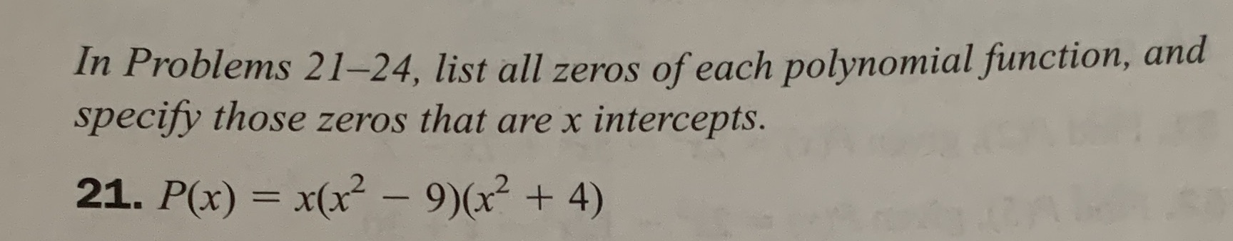 specify those zeros that are x intercepts. 21. P(x) = x(x2 -