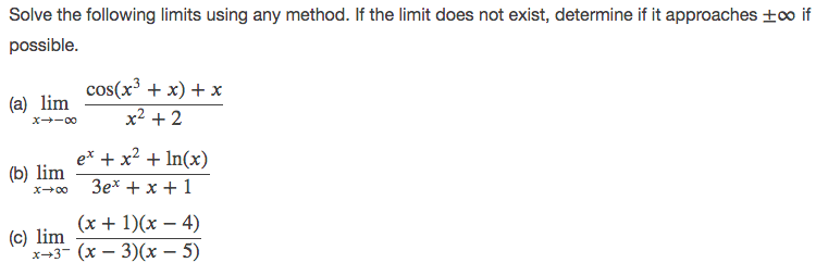 Solve the following limits using any method. If the limit does