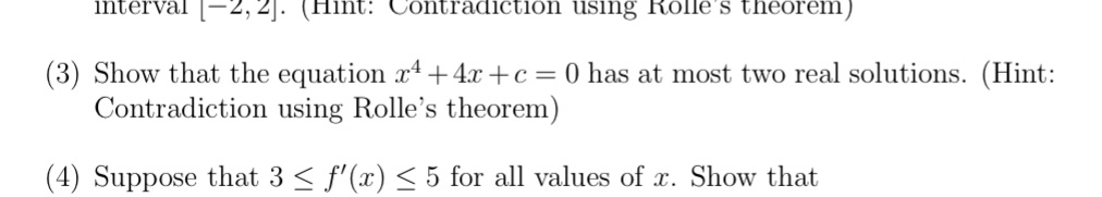 theorem ) (3) Show that the equation x4+ 4x +c =0 has