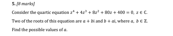 82 + 80z + 400 = 0, Z E C. Two of