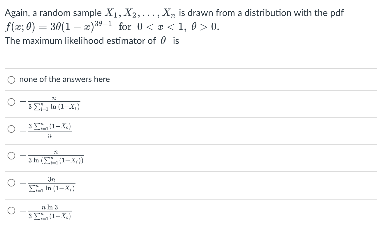  Again, a random sample X1, X2, ..., Xn is drawn from