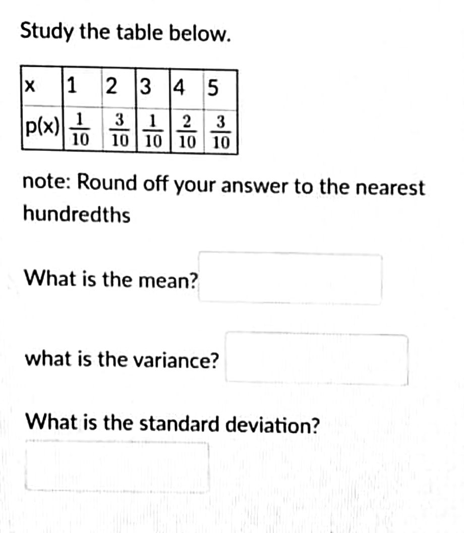  Study the table below. note: Round off your answer to the