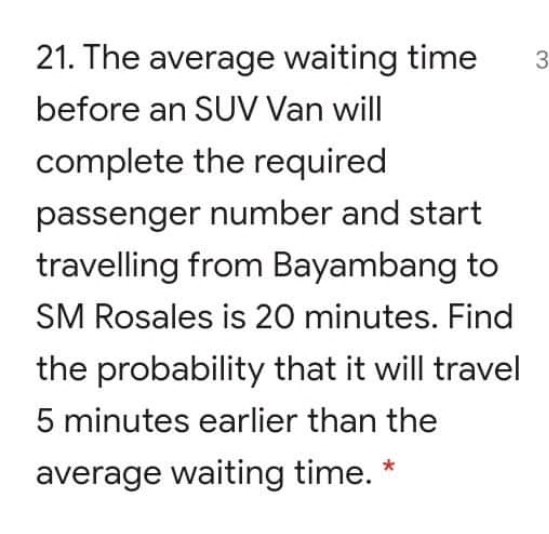 waiting time 3 before an SUV Van will complete the required passenger
