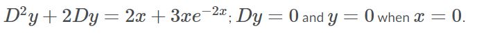  Solve the given initial value problem. D'y + 2Dy = 2x