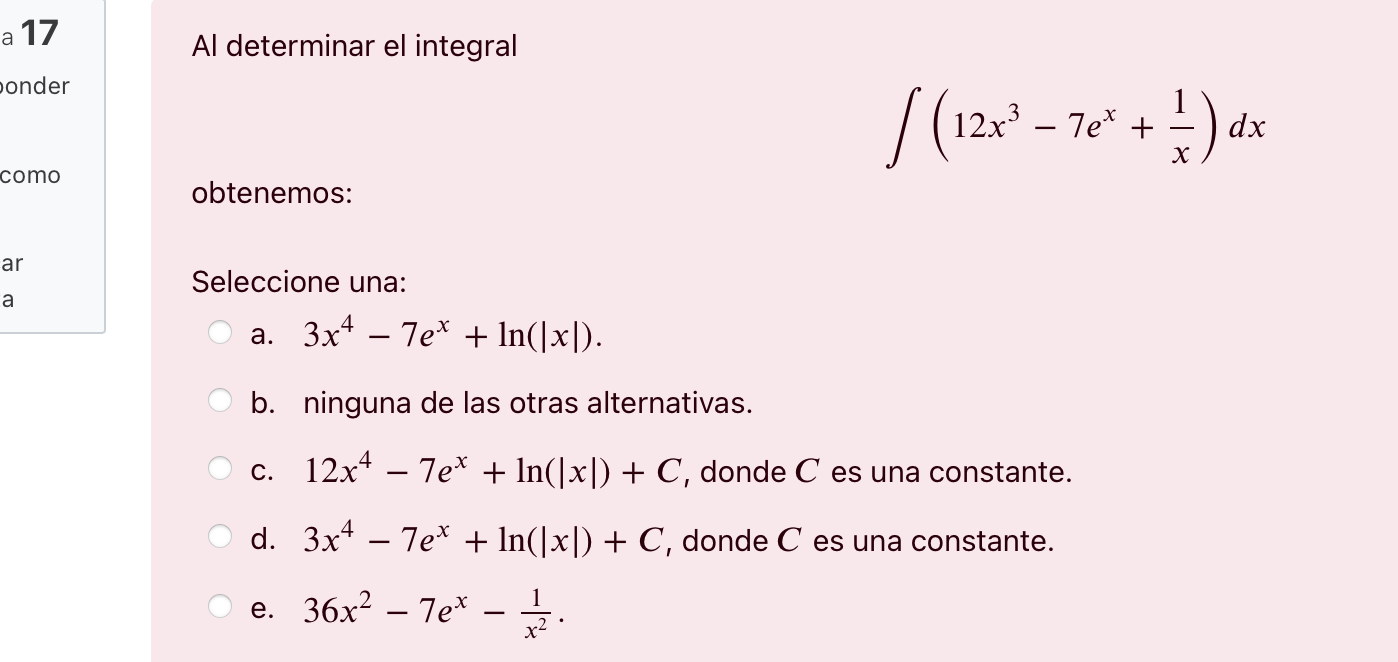 a 17 A1 determinar el integral onder como obtenemos: ar Seleccione una: