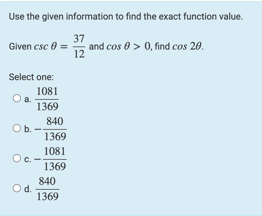  Use the given information to find the exact function value. 37