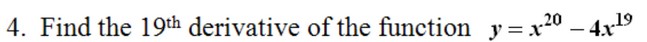DERIVATIVES Please answer it following this format: a. Given b. Formula c.