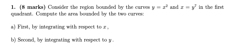 bounded by the curves 3; = 1": and I = y? in