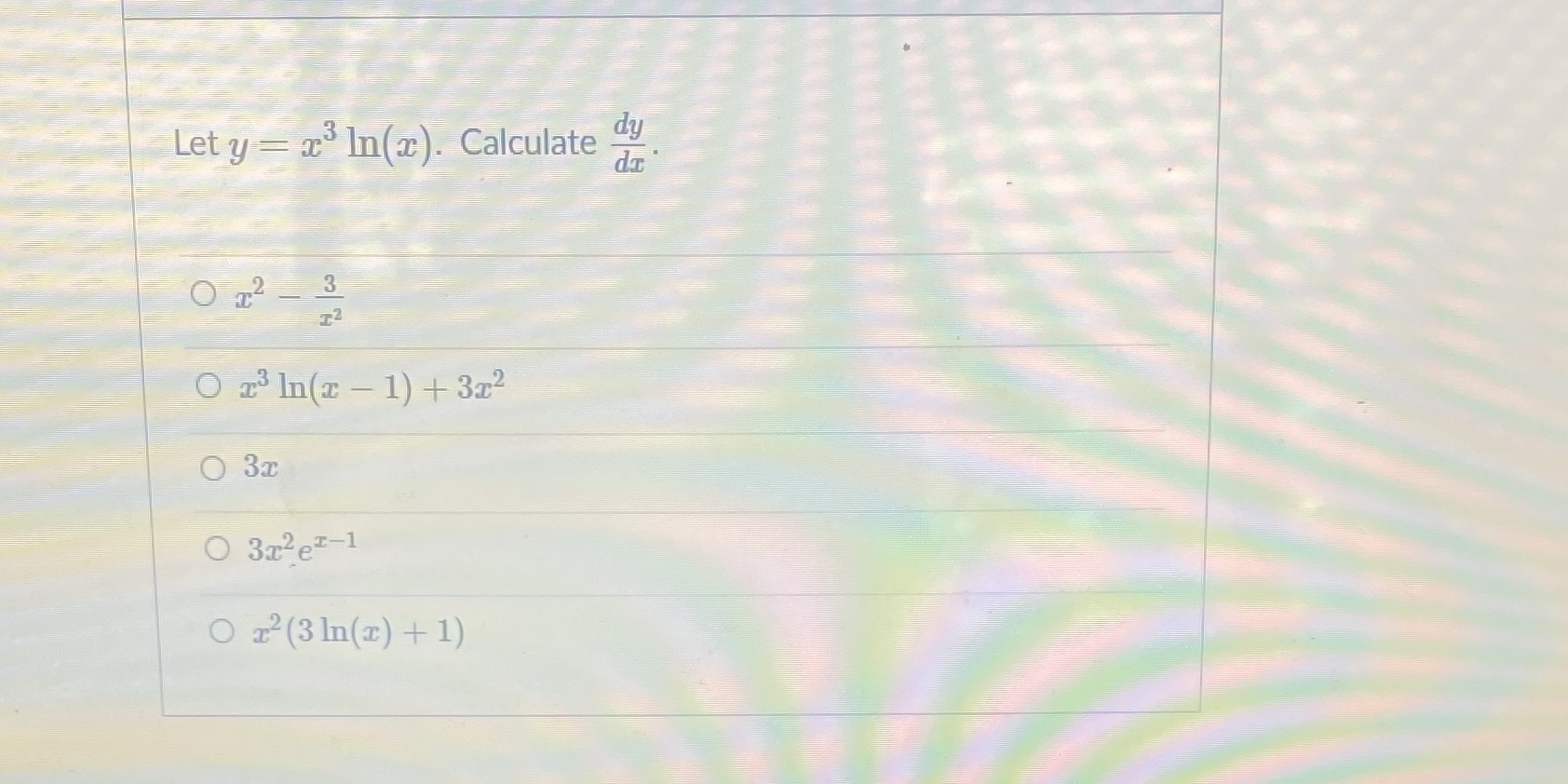 Let y Calculate O 1) + .3x2 0 3m O x2(3 In(x)