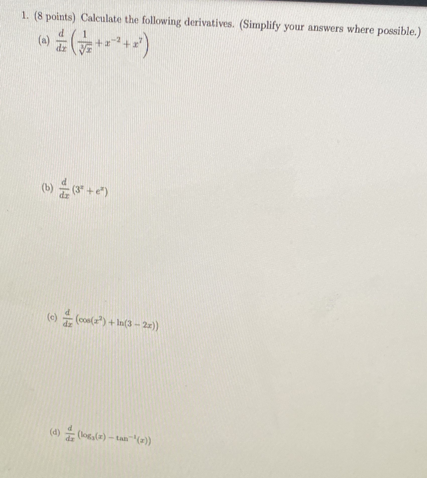 Please solve a,b,c and d 1. (8 points) Calculate the following