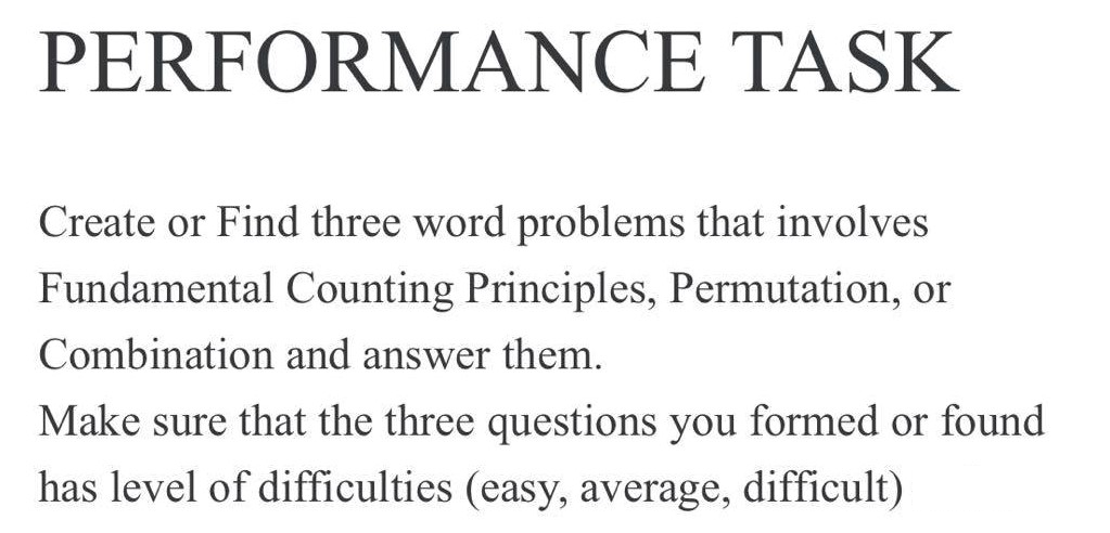  PERFORMANCE TASK Create or Find three word problems that involves Fundamental