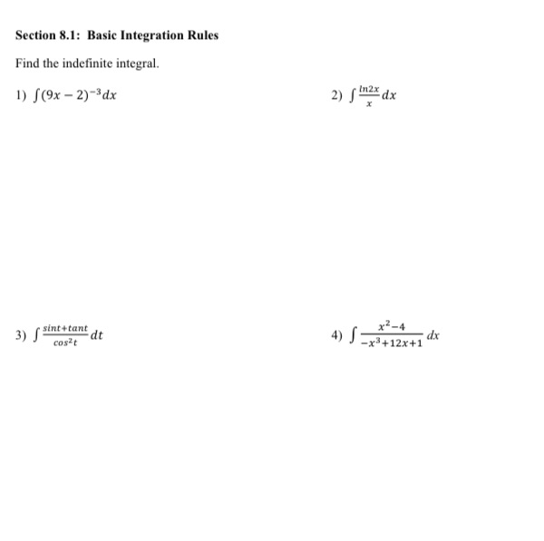  Section 8.1: Basic Integration Rules Find the indefinite integral. 1) S